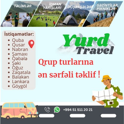 Bölgələrimizə qrup turları üçün ən sərfəli təklif