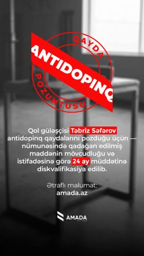 Daha bir idmançımıza dopinq cəzası Daha bir idmançımıza dopinq cəzası